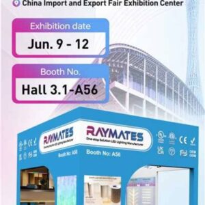 Experience Next-Generation LED Solutions: Meet Raymates at the Hong Kong International Lighting Fair